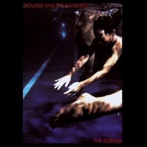 Album Siouxsie and the Banshees - The Scream