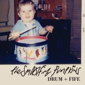 Album The Smashing Pumpkins - Drum + Fife