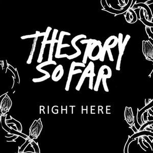 Album The Story So Far - Right Here