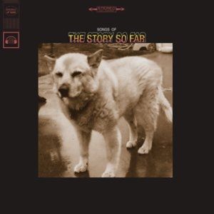 The Story So Far : Songs Of