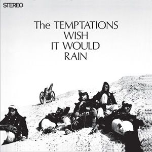 Album The Temptations Wish It Would Rain - The Temptations