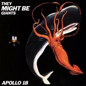 Album They Might Be Giants - Apollo 18