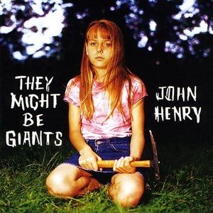 Album They Might Be Giants - John Henry