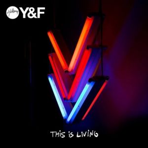 Hillsong Young & Free This Is Living, 2015