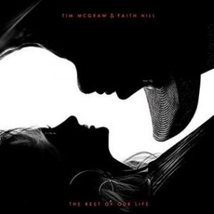 The Rest of Our Life - Tim McGraw