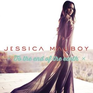 Album Jessica Mauboy - To the End of the Earth
