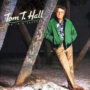 Album Tom T. Hall - Song in a Seashell