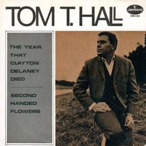 Album Tom T. Hall - The Year Clayton Delaney Died