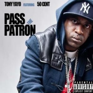 Album Tony Yayo - Pass the Patron