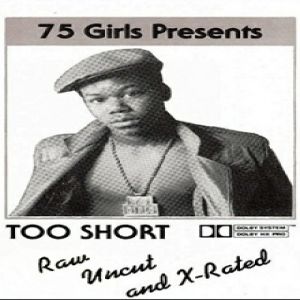 Too $hort : Raw, Uncut and X-Rated