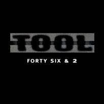Album Tool - Forty Six & 2