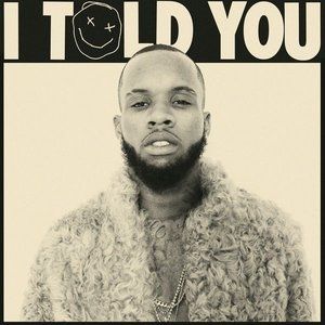 Tory Lanez : I Told You