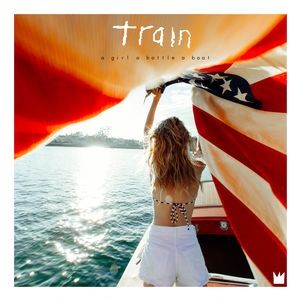 Album A Girl, a Bottle, a Boat - Train