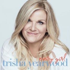 Album Trisha Yearwood - Every Girl