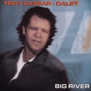 Album Troy Cassar-Daley - Big River