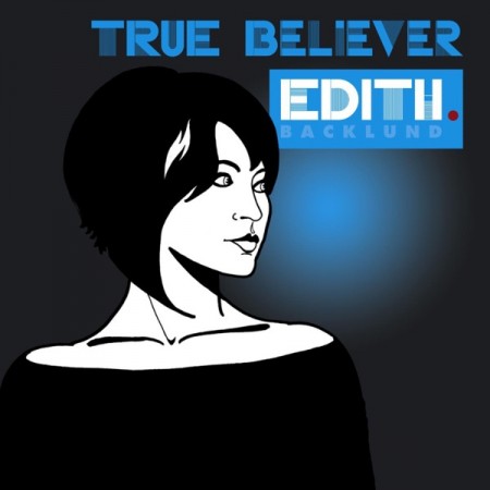 Album Edith Backlund - True Believer