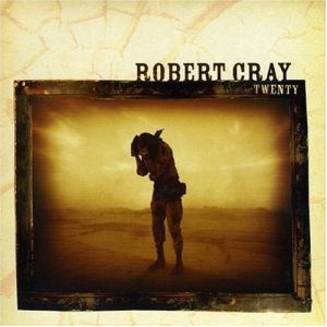 Album Robert Cray - Twenty