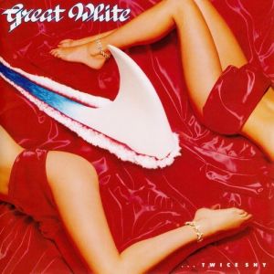 Album Great White - ...Twice Shy