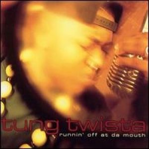 Twista Runnin' Off at da Mouth, 1992