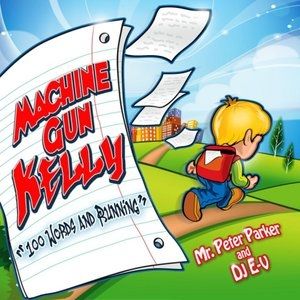 Album Machine Gun Kelly - 100 Words and Running