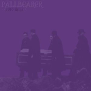 Album 2010 Demo - Pallbearer