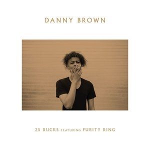 25 Bucks - Danny Brown