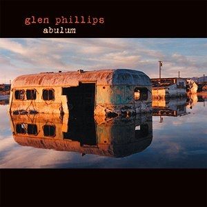 Album Glen Phillips - Abulum