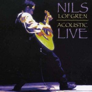 Nils Lofgren :  Acoustic Live