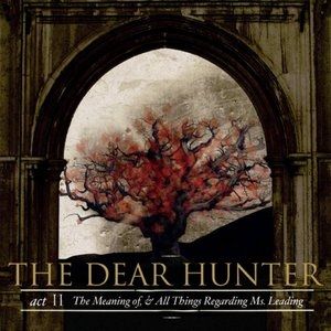Album The Dear Hunter - Act II: The Meaning of, and All Things Regarding Ms. Leading