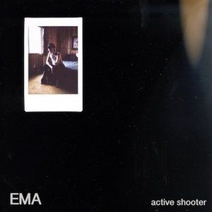 Album EMA - Active Shooter