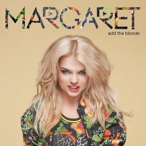 Album Margaret - Add the Blonde