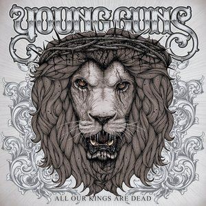 Album Young Guns - All Our Kings Are Dead