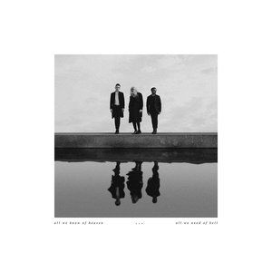 Album PVRIS - All We Know of Heaven, All We Need of Hell