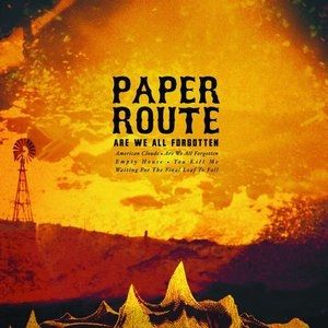 Paper Route Are We All Forgotten, 2008