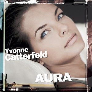Album Aura - Yvonne Catterfeld