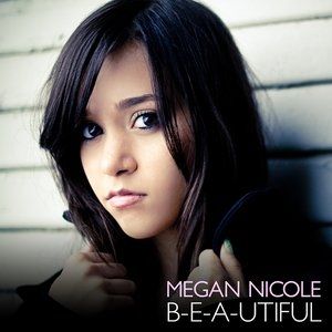 Album Megan Nicole - B-e-a-utiful