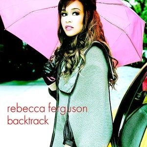 Album Rebecca Ferguson - Backtrack