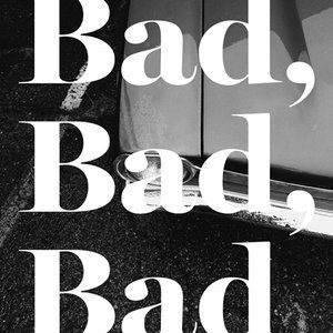 Album LANY - Bad, Bad, Bad
