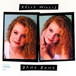 Album Kelly Willis - Bang Bang