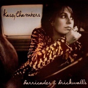 Album Kasey Chambers - Barricades & Brickwalls