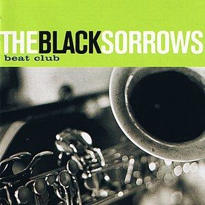 Album The Black Sorrows - Beat Club
