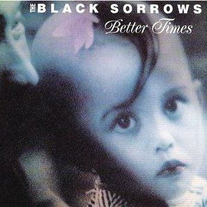 Album The Black Sorrows - Better Times