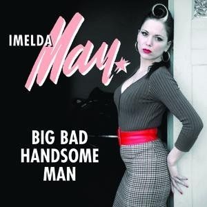 Big Bad Handsome Man Album 