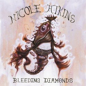 Nicole Atkins :  Bleeding Diamonds