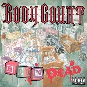 Album Body Count - Born Dead