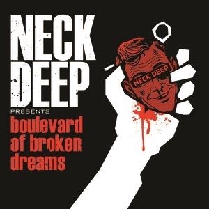 Album Neck Deep - Boulevard of Broken Dreams