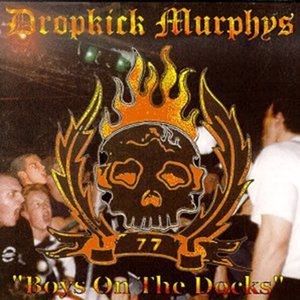 Album Boys on the Docks - Dropkick Murphys