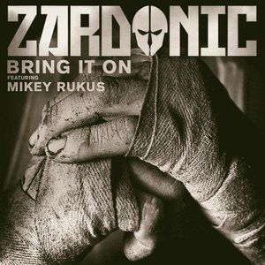Album Zardonic - Bring It On (feat. Mikey Rukus)