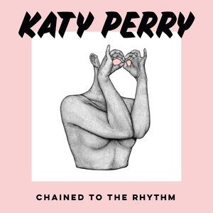 Album Katy Perry - Chained to the Rhythm
