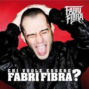 Album Fabri Fibra - Chi vuole essere Fabri Fibra?
